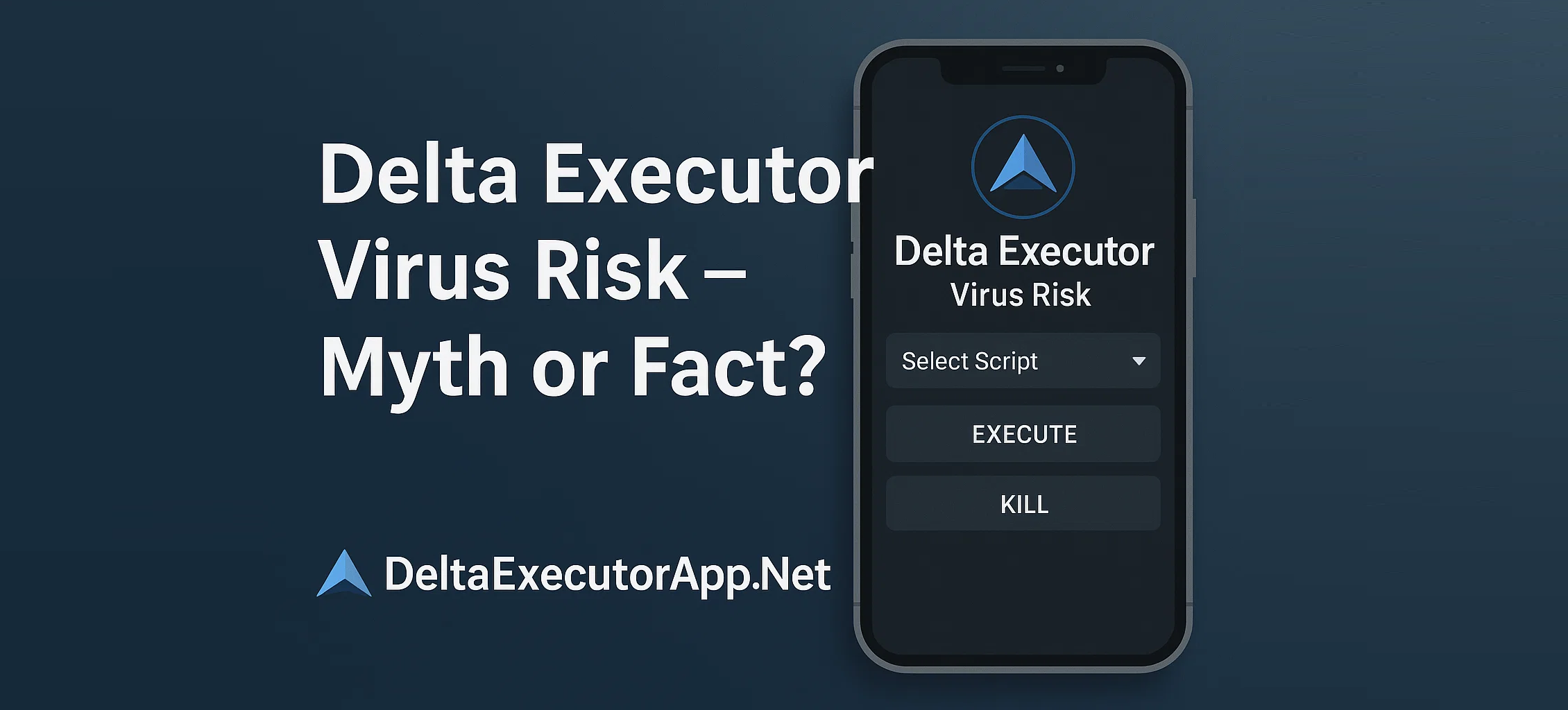 Delta Executor Virus Risk – Myth or Fact?