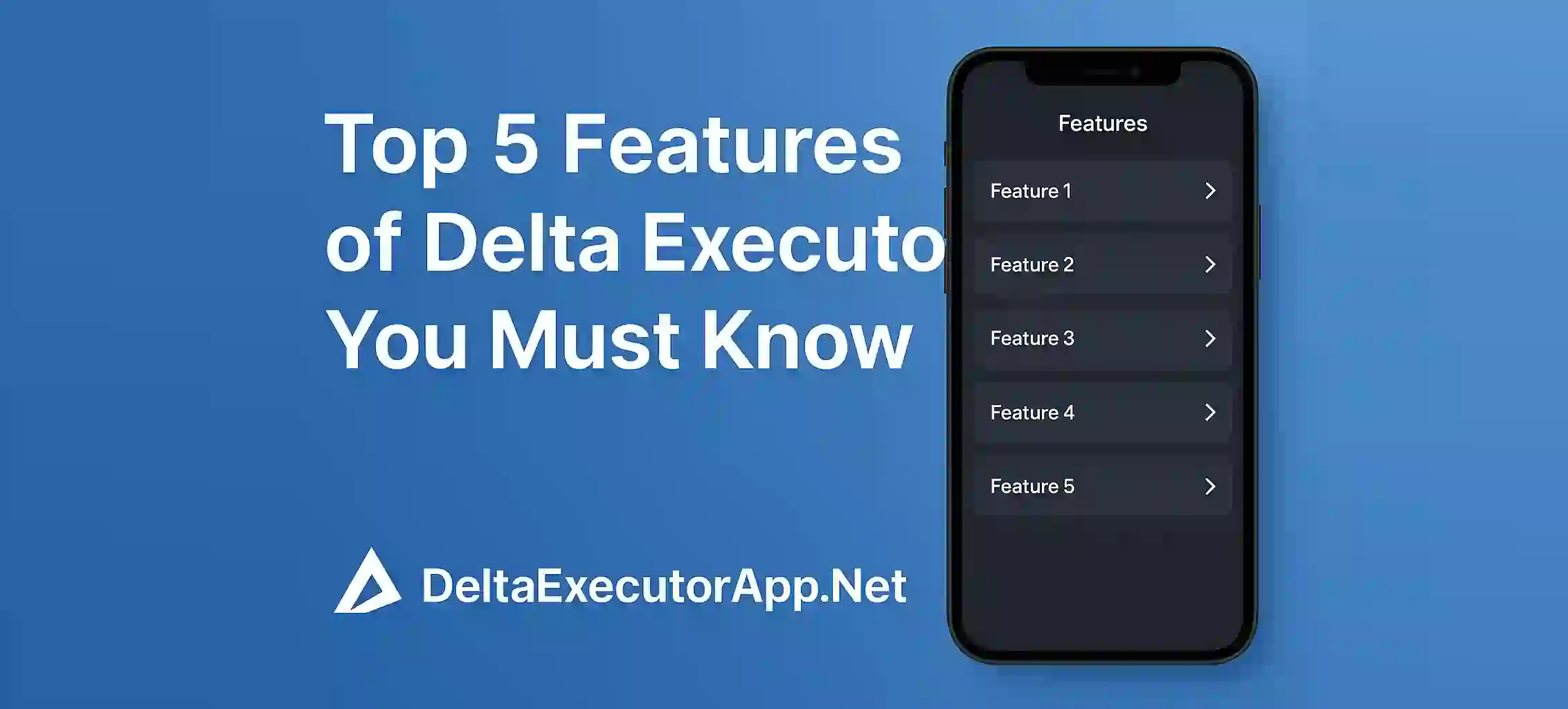 Top 5 Features of Delta Executor You Must Know